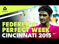 Roger Federer's PERFECT Tournament | Cincinnati 2015 Title Run
