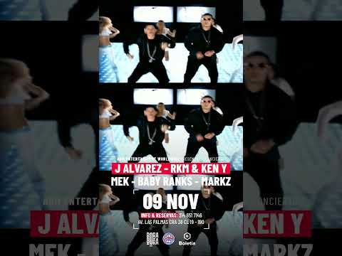 J ALVAREZ - RKM & KEN Y - BABY RANKS - BORA BORA MALL - MEDELLIN COLOMBIA - SABADO NOVIEMBRE 9