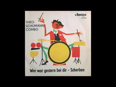 Theo Schumann Combo - Wer war gestern bei dir 7"