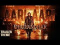 Aari Aari Trailer Theme Dhurandhar The Revenge Ranveer Singh Adithya Dhar