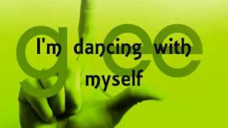 Dancing With Myself (Glee Cast Version) - Kevin McHale (Artie Abrams) - Lyrics on screen