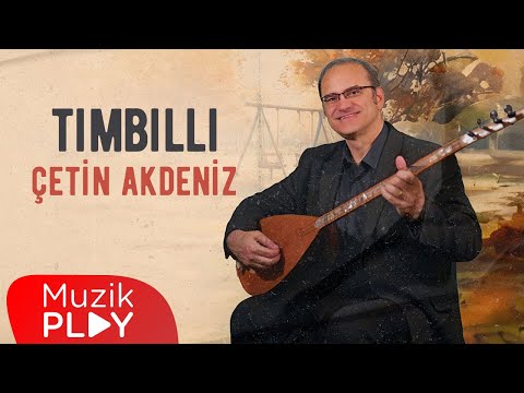 Çetin Akdeniz - Tımbıllı (Official Video)