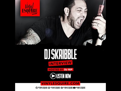 DJ SKRIBBLE TALKS YO MTV RAPS, PUBLIC ENEMY, YBT, HOT 97, HOUSE MUSIC & MORE WITH VINYL ESQUIRE