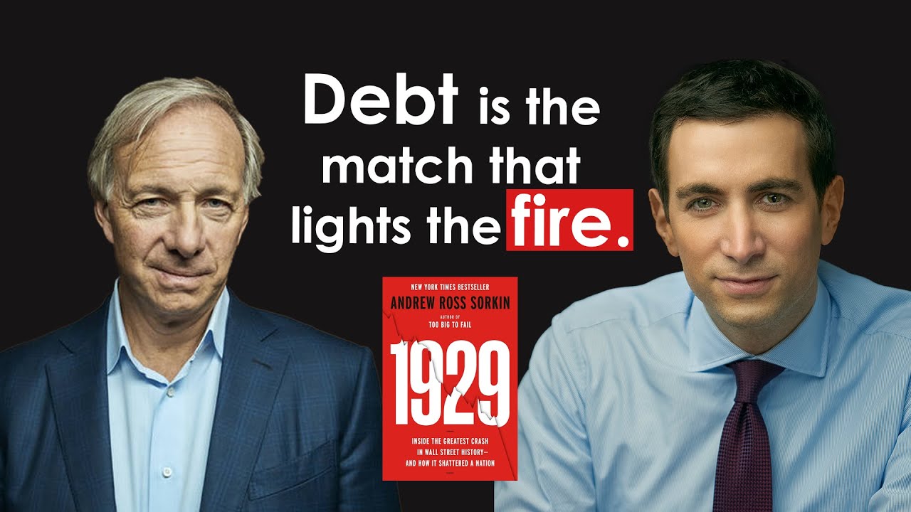 Ray Dalio & Andrew Ross Sorkin on His New Book "1929" and How Debt Drives Every Crash
