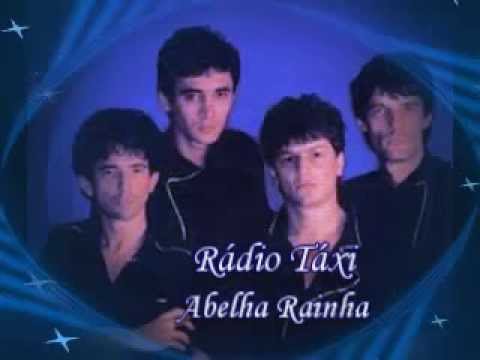 ABELHA RAINHA - Radio Taxi - 1982
