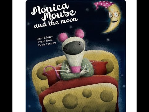 March 8th, 2021 Read Aloud, "Monica Mouse and the Moon".