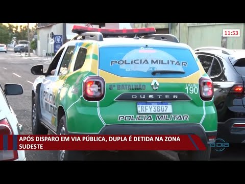 ApoÌs disparo em via puÌblica, dupla eÌ detida na zona sudeste 07 10 2021