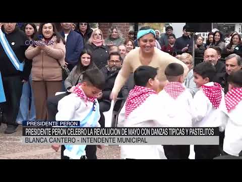25 DE MAYO EN EL MUNICIPIO DE PRESIDENTE PERON BLANCA CANTERO INTENDENTE