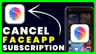 How to Cancel FaceApp Subscription