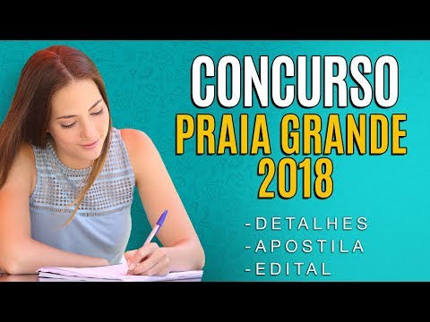 Concurso Praia Grande 2018 - Edital, Inscrição e Apostila!