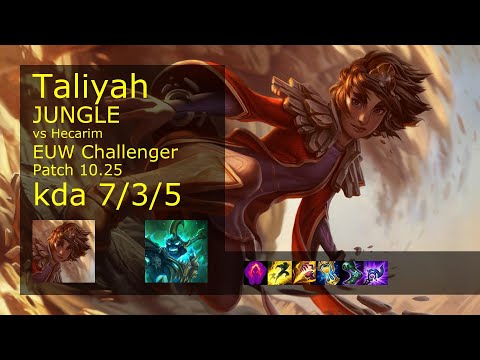 Taliyah Jungle vs Hecarim - EUW Challenger 7/3/5 Patch 10.25 Gameplay