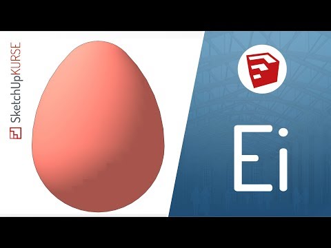 [SketchUp] - Wie du ein Ei modellierst | Tutorial