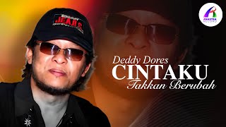 Download lagu Deddy Dores - Cintaku Takkan Berubah [Lyric Video] mp3