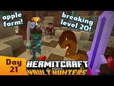 HermitCraft Vault Hunters: Apple Farm! Breaking Level 20! Day 21! Ep. 10