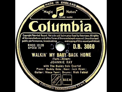 UK New Entry 1952 (15) Johnnie Ray - Walkin' My Baby Back Home