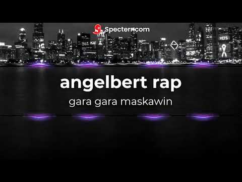 angelbert rap "gara-gara mas kawin 100 juta"