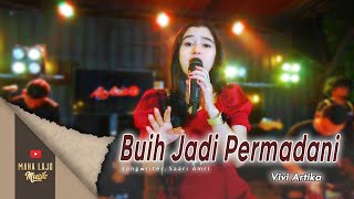 Download lagu BUIH JADI PERMADANI - VIVI ARTIKA ( LIVE MAHA LAJU MUSIK) mp3