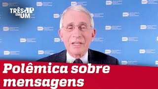 Anthony Fauci: Infectologista diz que e-mail está sendo mal interpretado