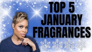 Top 5  Fragrances of January