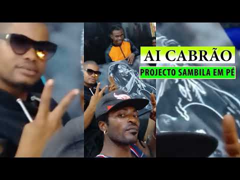 Ai Cabrão   Projecto Sambila em Pé