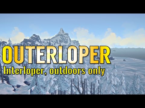 Outerloper - Interiors are banned! Surviving outdoors only.