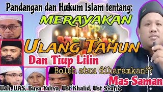 Download lagu Merayakan Ulang Tahun Dalam Islam dibolehkan gak Sih? ini penjelasan para ustadz UAS,UAH, BUYA YAHYA mp3