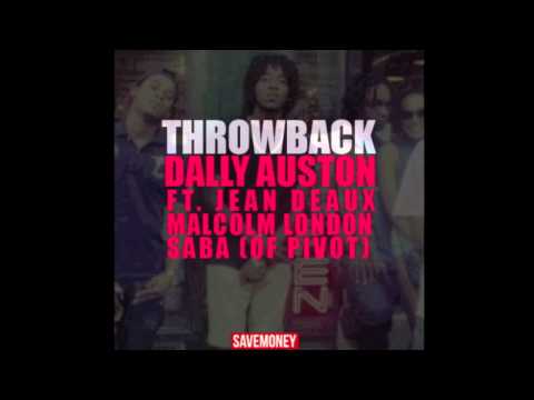 "Throwback" | Dally Auston ft. Jean Deaux x Malcolm London  & Saba