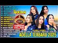 OM ADELLA TERBARU 2025 | DIFARINA INDRA - SHERLY KDI - TASYA ROSMALA - NURMA KDI - LUSYANA JELITA