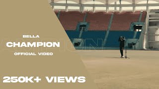 Bella Champion song lyrics