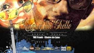 MC Frank - Cheiro do Luxo (Selminho DJ) kings of the Ghetto