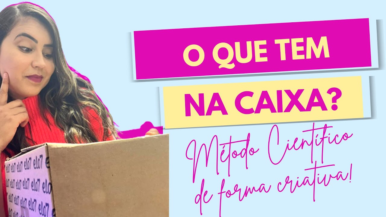 ENSINE O MÉTODO CIENTÍFICO DE FORMA CRIATIVA
