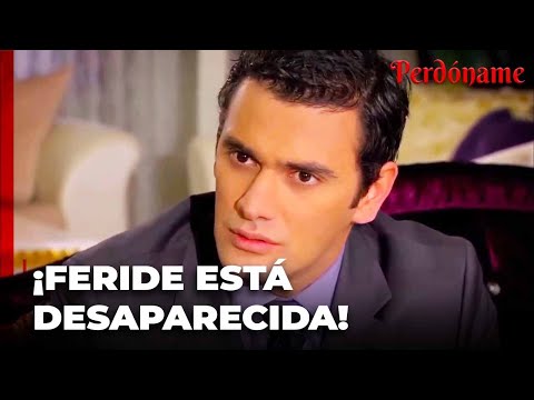 La policia esta buscando a Feride! - Perdóname