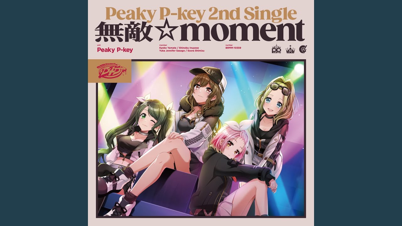 無敵☆moment / Peaky P-key