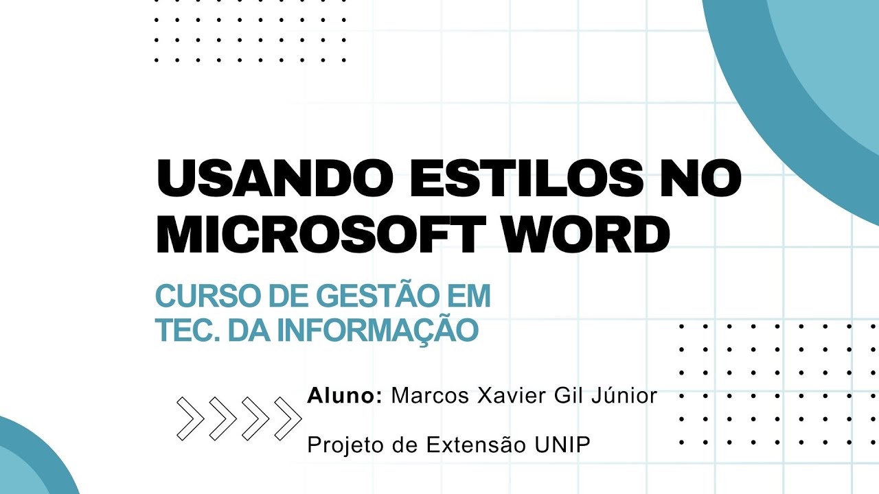 Projeto extensão UNIP - Formatando docs no Microsoft WORD usando estilos (e como fazer sumários)