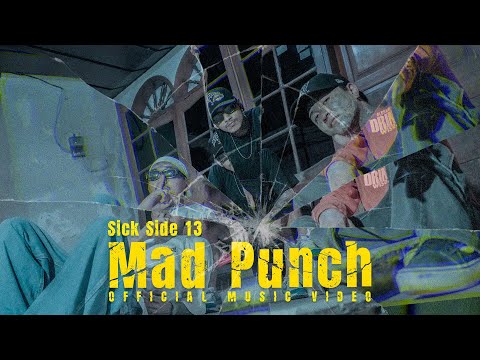 SickSide 13 - Mad Punch (Official Music Video)