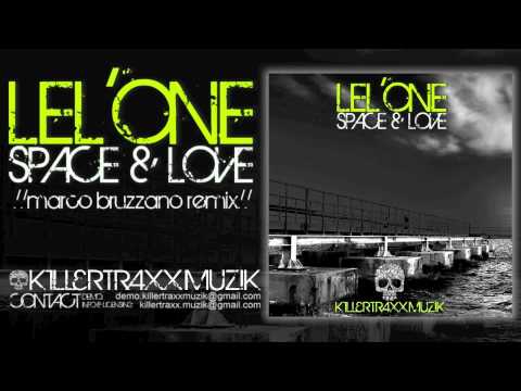 Lel'One - Space & Love (Marco Bruzzano Remix)