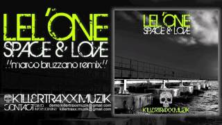 Lel'One - Space & Love (Marco Bruzzano Remix)