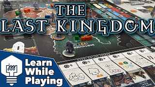 The Last Kingdom - Learn While Playing!