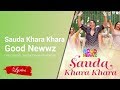Lyrics Sauda Khara Khara - Good Newwz - Diljit Dosanjh, Sukhbir, Dhvani Bhanushali