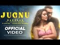 Badshah - Jugnu (Official Video) | Nikhita Gandhi | Akanksha Sharma | Jugnu Badshah | Jugnu Song