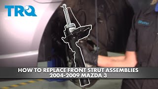 How to Replace Front Strut Assemblies 2004-2009 Mazda 3