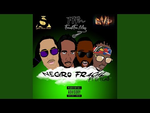 Négro Fragile (feat. Ti Tchô)