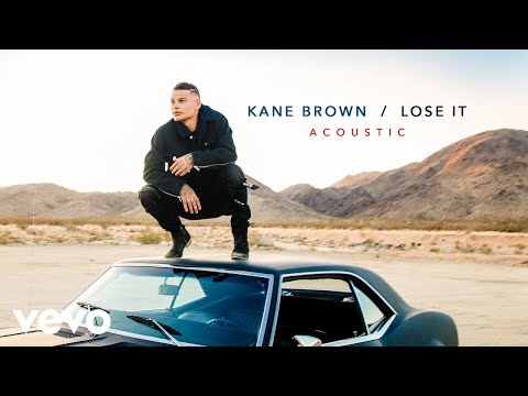 Kane Brown Lose It Acoustic Audio