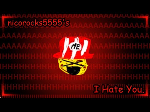 nicorocks5555's I Hate You. Completion / Walkthrough