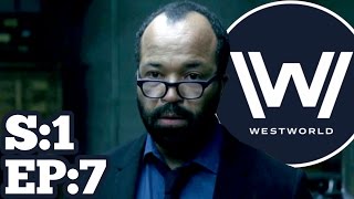 Westworld Season 1 Episode 7 Recap & Theory Ta