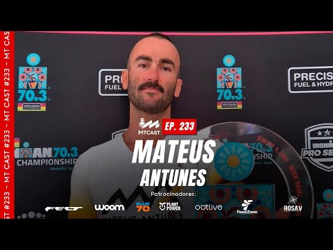MT Cast #233 - Mateus Antunes