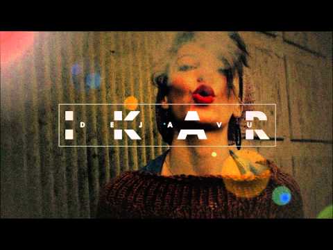 IKAR - Deja vu