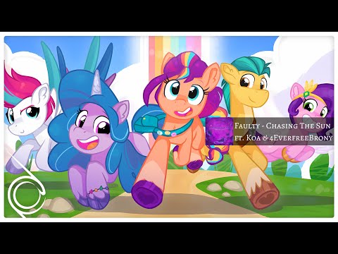 Faulty - Chasing The Sun (feat. Koa & 4EverfreeBrony) [Progressive House]