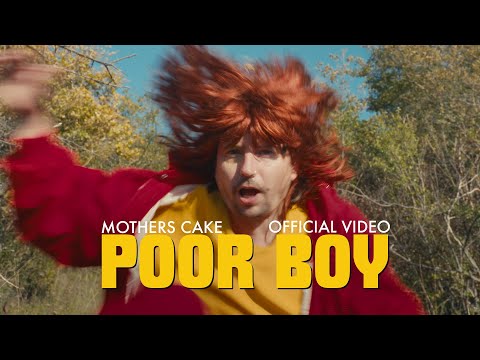 Mother's Cake - Poor Boy (Official Video)
