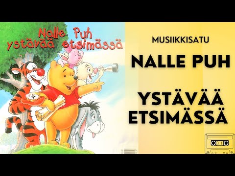 Nalle Puh ystävää etsimässä -musiikkisatu